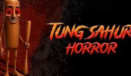 Tung Sahur Horror